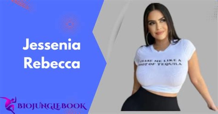 Jessenia Rebecca: Bio, Age, Height, & More - Get the Facts!